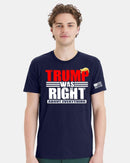 Trump was right about Everything Printed Tshirt Trump 2028 T-Shirt & Free Decal