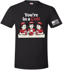 Anti Trump T-Shirt You're in a Cult Stop drinking the Kool Aid Shirt & Sticker