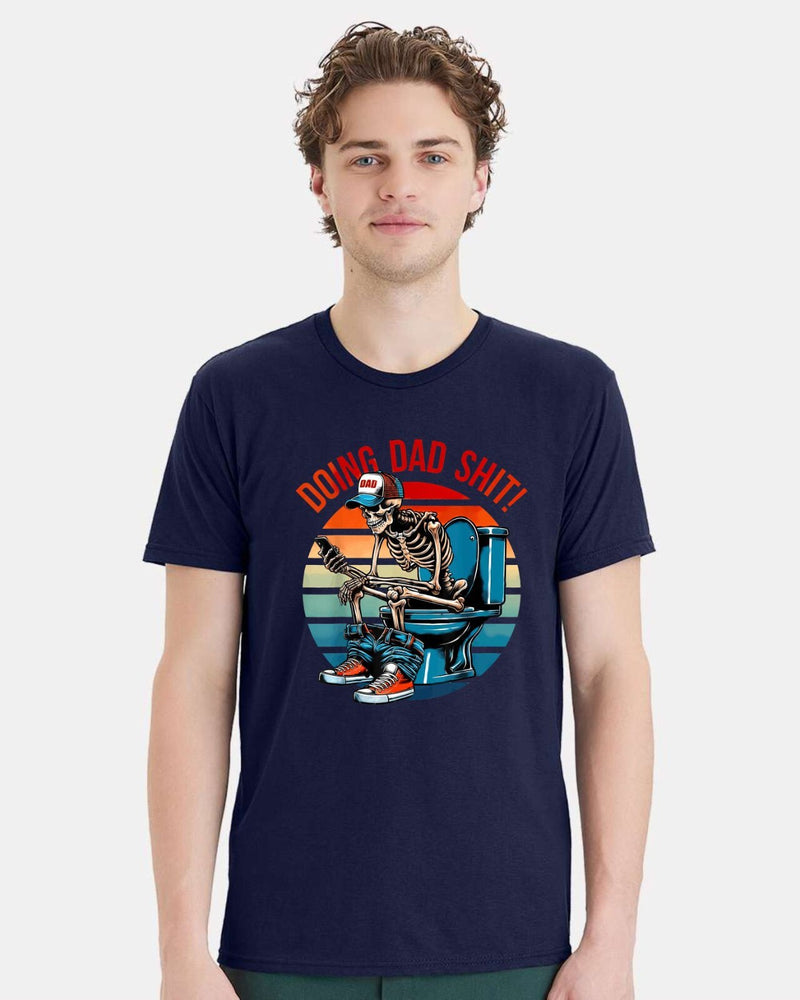 Doing Dad Sh*t Funny Fathers Day Gift For Father T shirt Humor Gifts For Dad