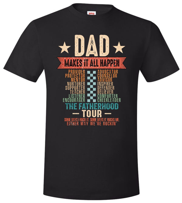 Fathers Day T-shirt Dad Make it Happen Funny Father day gift Fathers Dad Shirt