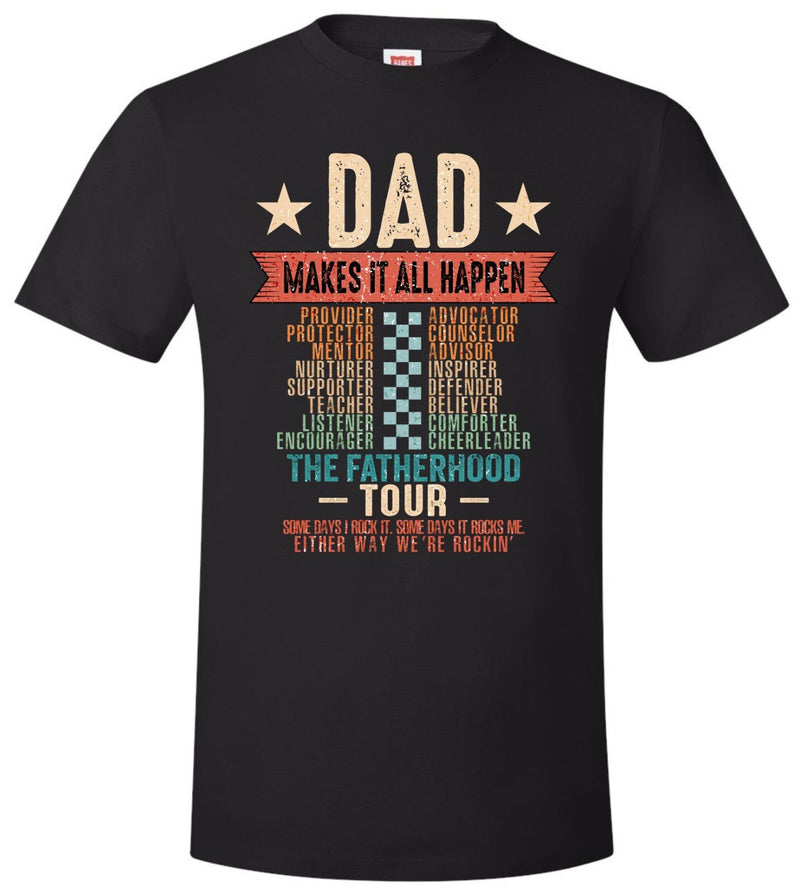 Fathers Day T-shirt Dad Make it Happen Funny Father day gift Fathers Dad Shirt