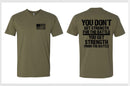 Christian Mens T-shirt You don't get Strength for the Battle Jesus Olive T-Shirt