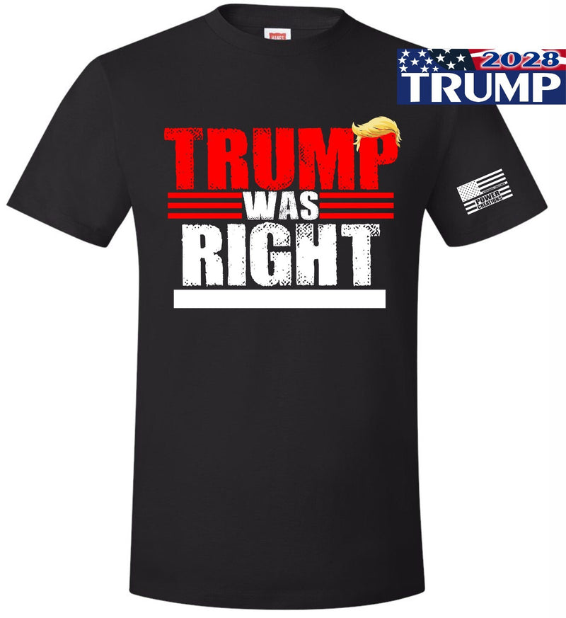 Trump was right about Everything Printed Tshirt Trump 2028 T-Shirt & Free Decal
