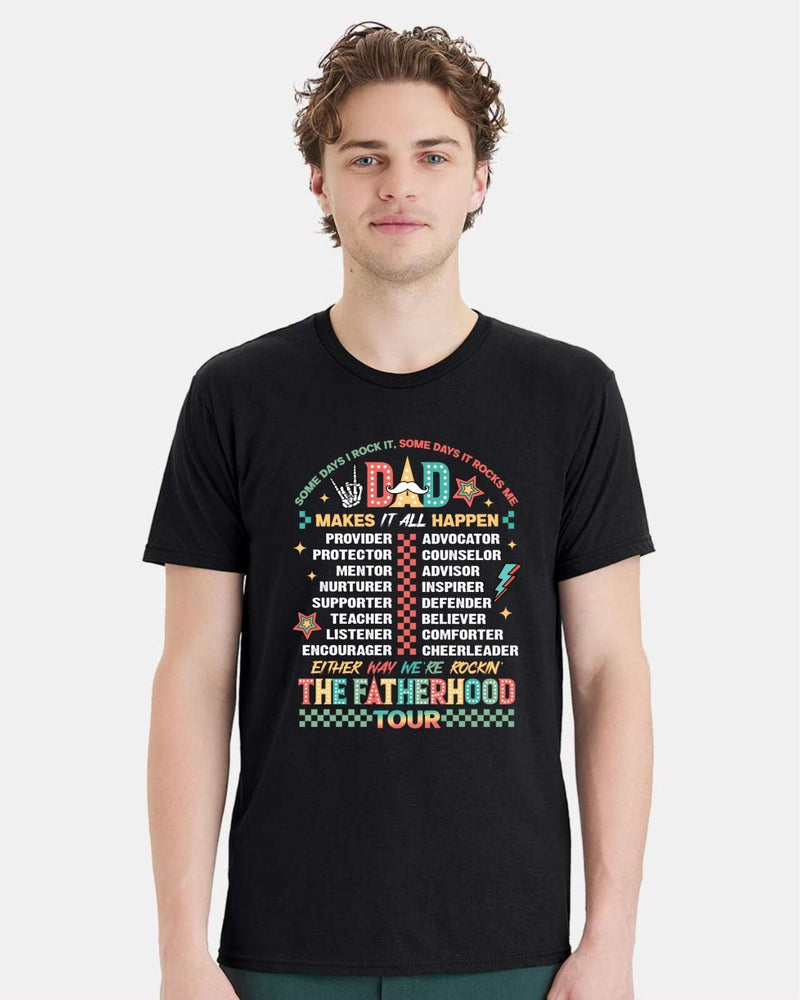 Fathers Day Tshirt - Dad Makes it all Happen Fatherhood Printed Dad Gift Tshirt