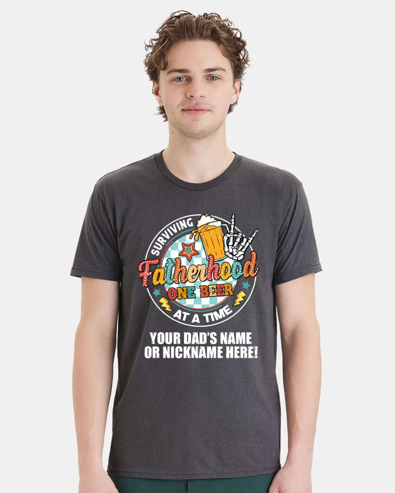 Father Day Tshirt - Men's Fatherhood Beer CUSTOM NAME Printed Dad's Tshirt