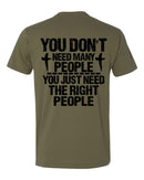 Christian Mens T-shirt YOU JUST NEED THE RIGHT PEOPLE Jesus Army Green T-Shirt