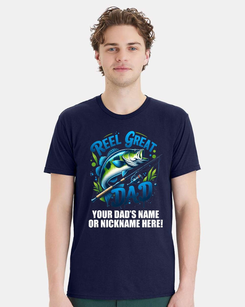 Reel Great Dad Tshirt Fathers Day Shirt with your dad's custom name printed