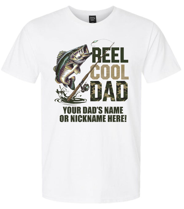 Reel Cool Dad Tshirt Fathers Day CAMO DESIGN with your dad's custom name printed