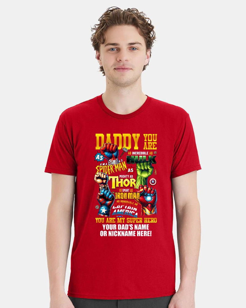 Fathers Day Tshirt Dad is my SUPERHERO with your dad's custom name printed