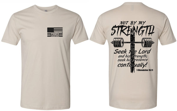 Men's Christian Tshirt Not By My Strength 1st Chronicles Jesus Inspirational Tee