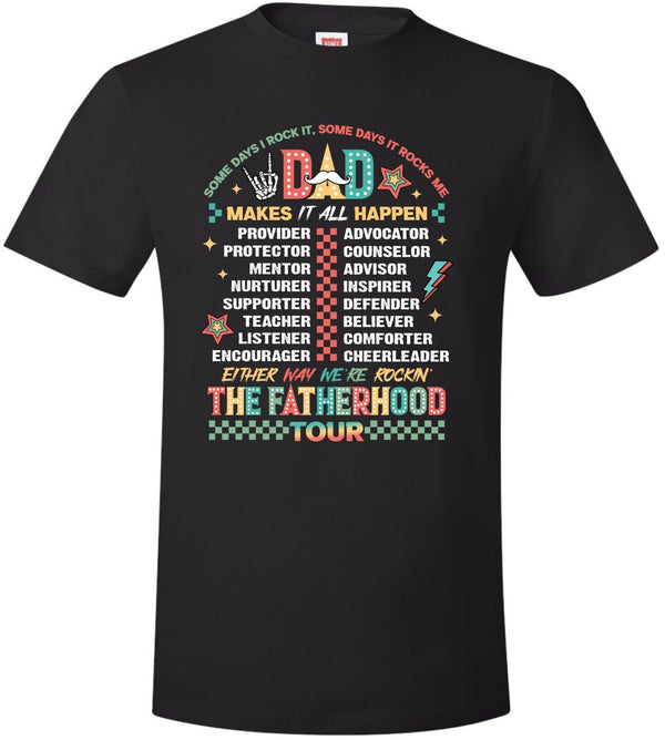 Fathers Day Tshirt - Dad Makes it all Happen Fatherhood Printed Dad Gift Tshirt