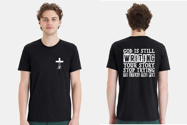 Christian Mens Tshirt God is Still Writing your Story Jesus Christian Tshirt