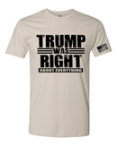 Trump was right about Everything Printed Tshirt Trump 2028 T-Shirt & Free Decal