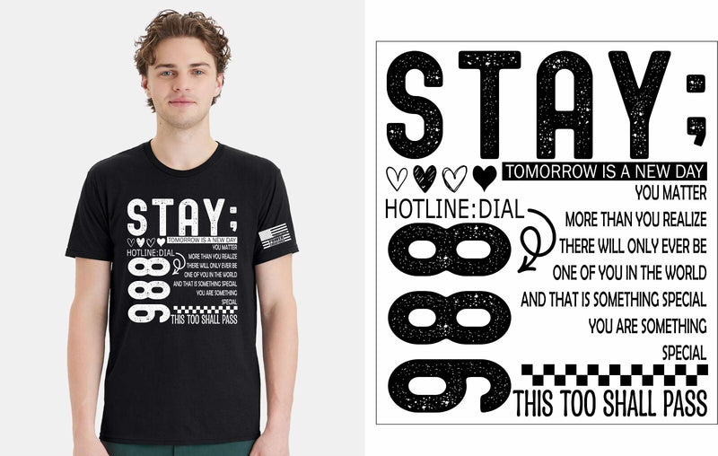 Mental Health Awareness Tshirt and Sticker STAY Tomorrow is a new day 988 Design