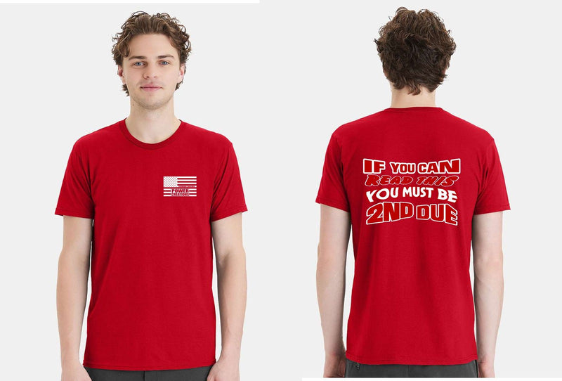 If you can red this you must be 2ND DUE Short Sleeve Tshirt