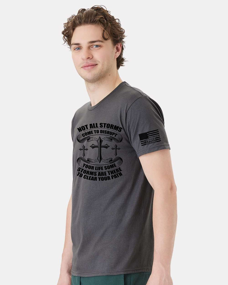 Men's Christian Tshirt "Storms are there to clear your path" Religious Shirt
