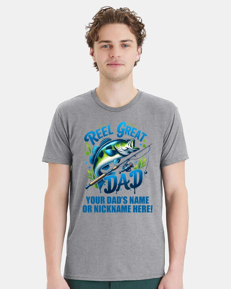 Reel Great Dad Tshirt Fathers Day Shirt with your dad's custom name printed