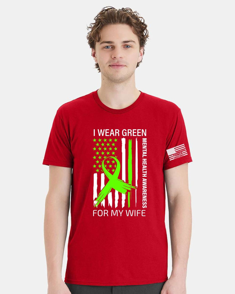 Mental Health Awareness Tshirt and FREE Sticker - Wear Green for my Wife design
