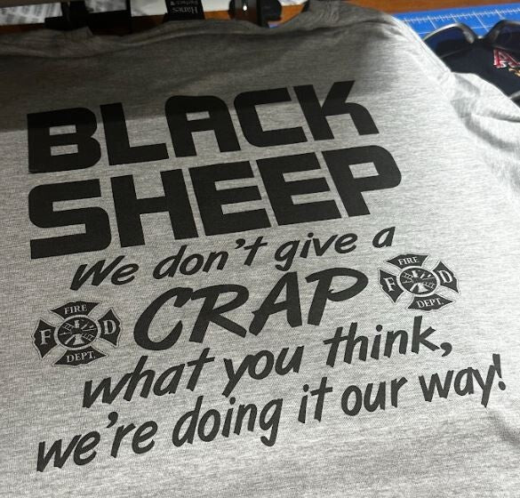 Firefighter Tshirt - Black Sheep "We're doing it our way" Fire Department Tshirt