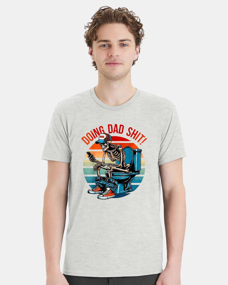 Doing Dad Sh*t Funny Fathers Day Gift For Father T shirt Humor Gifts For Dad