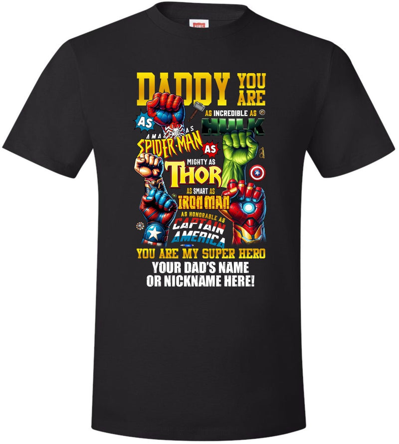 Fathers Day Tshirt Dad is my SUPERHERO with your dad's custom name printed