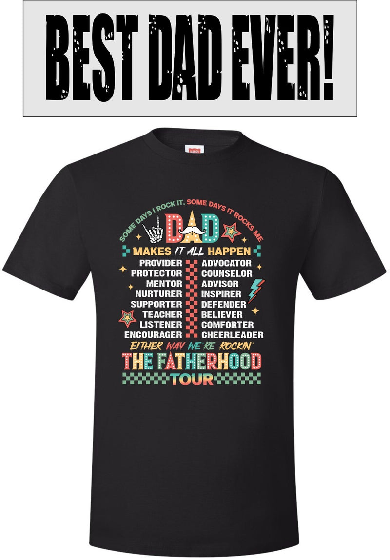 Fathers Day Tshirt - Dad Makes it all Happen Fatherhood Printed Dad Gift Tshirt