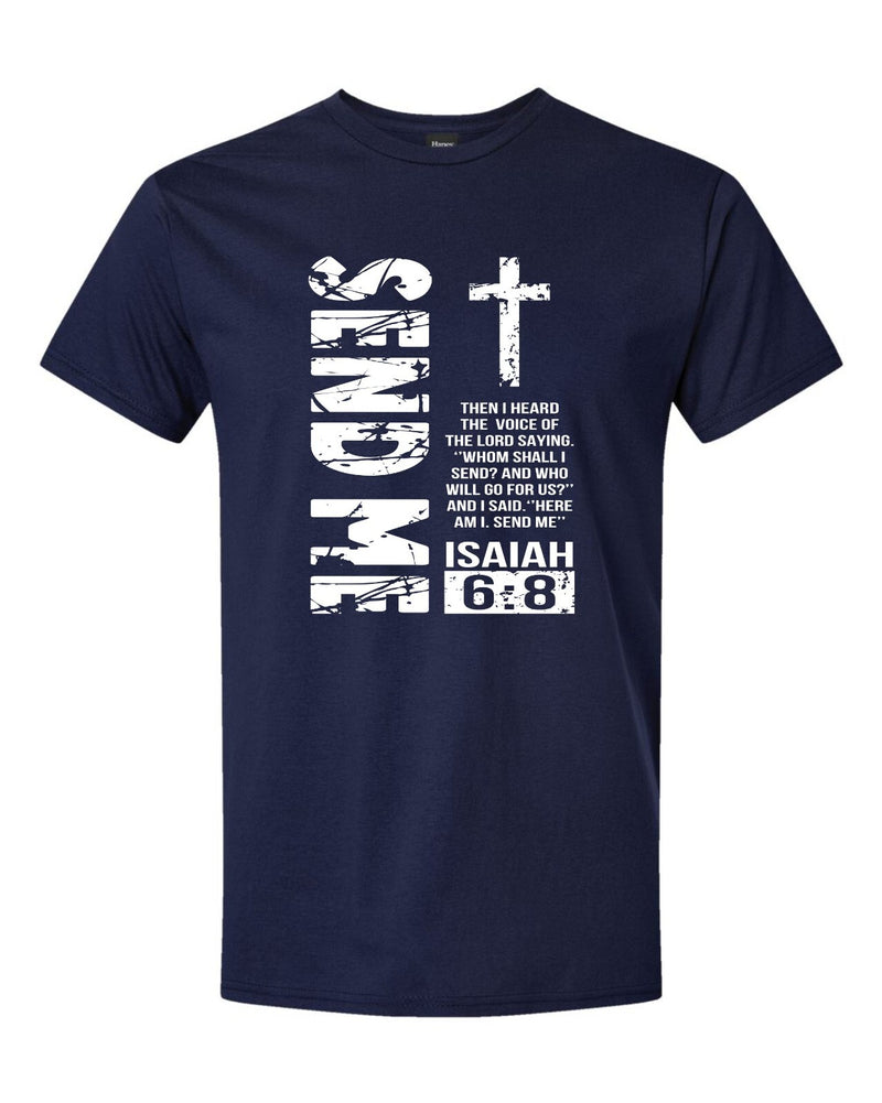Send Me Christian Men's T-Shirt Isaiah 6:8 T-Shirt and FREE 4" Cross Nails Decal