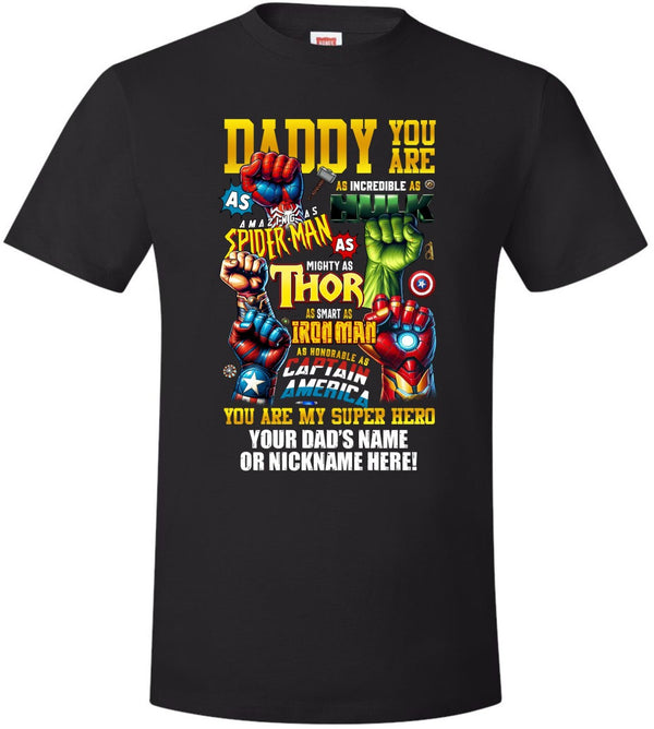 Fathers Day Tshirt Dad is my SUPERHERO with your dad's custom name printed