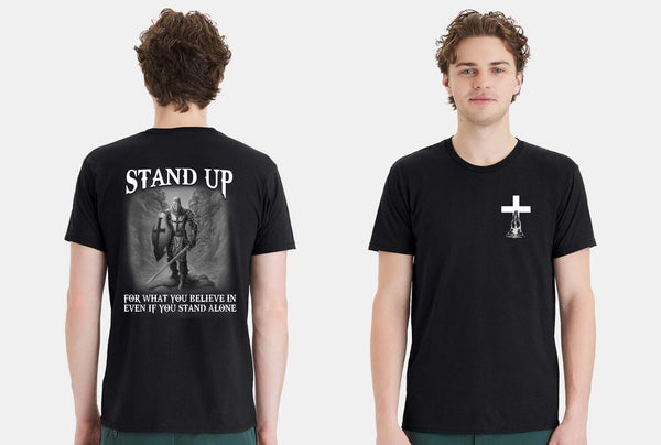 Christian Mens T-shirt "Stand up for what you believe" Black Short Sleeve Shirt