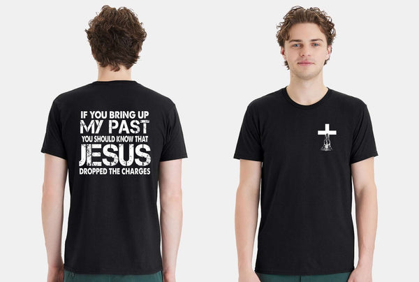 Christian Mens T-shirt "Jesus Dropped the Charges Black Short Sleeve Jesus Shirt