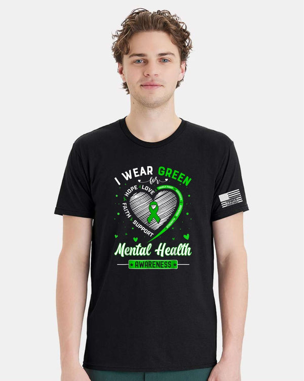Mental Health Awareness Tshirt & FREE DECAL I Wear Green for Hope Love Strength