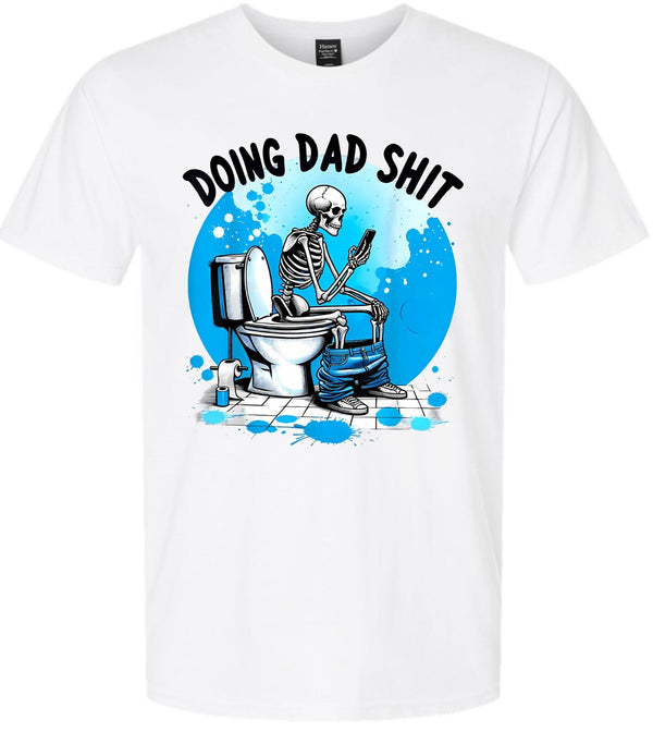Doing Dad Sh*t Funny Fathers Day Gift For Father T shirt Skull Blue Version 3