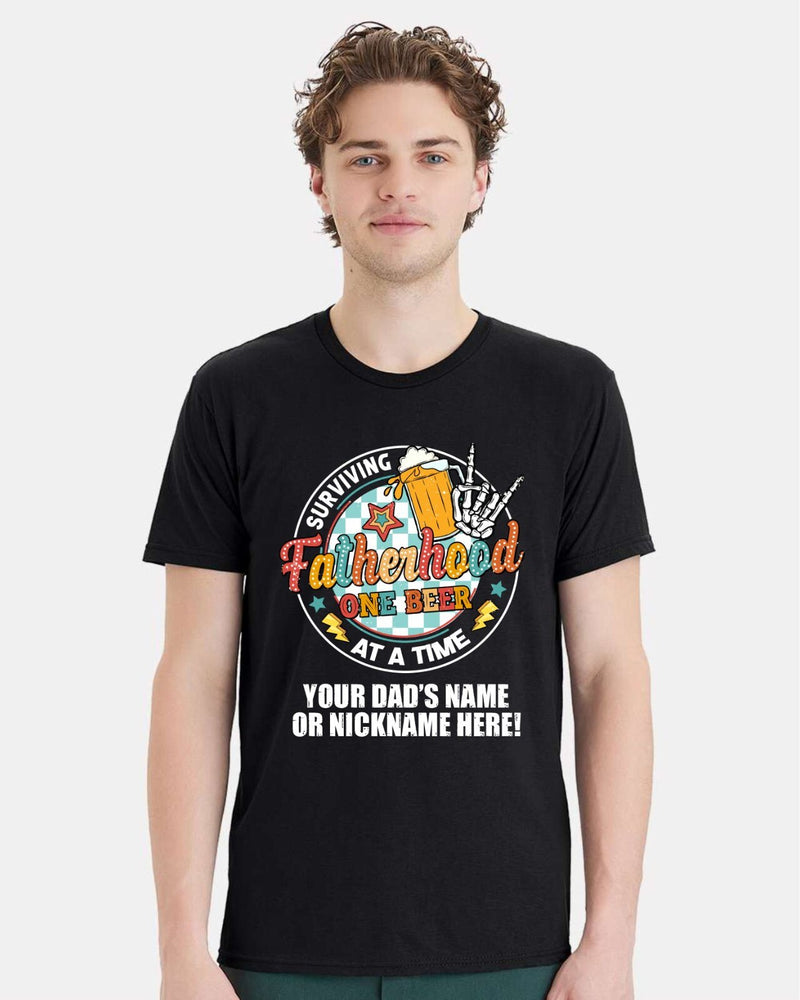 Father Day Tshirt - Men's Fatherhood Beer CUSTOM NAME Printed Dad's Tshirt