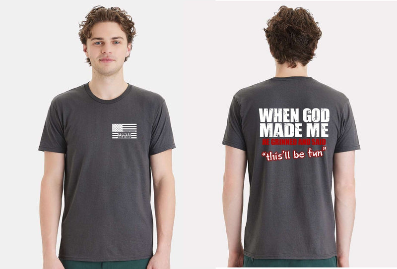 Christian Mens Tshirt When God Made Me he said "This'll Be Fun Christian Tshirt