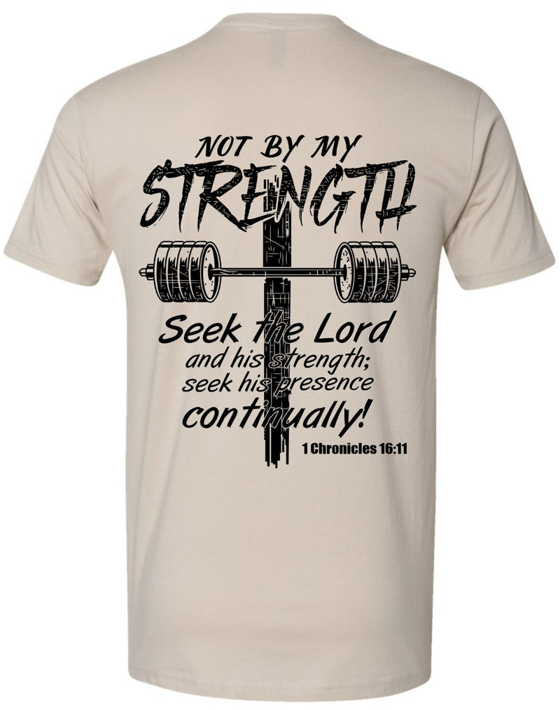 Men's Christian Tshirt Not By My Strength 1st Chronicles Jesus Inspirational Tee