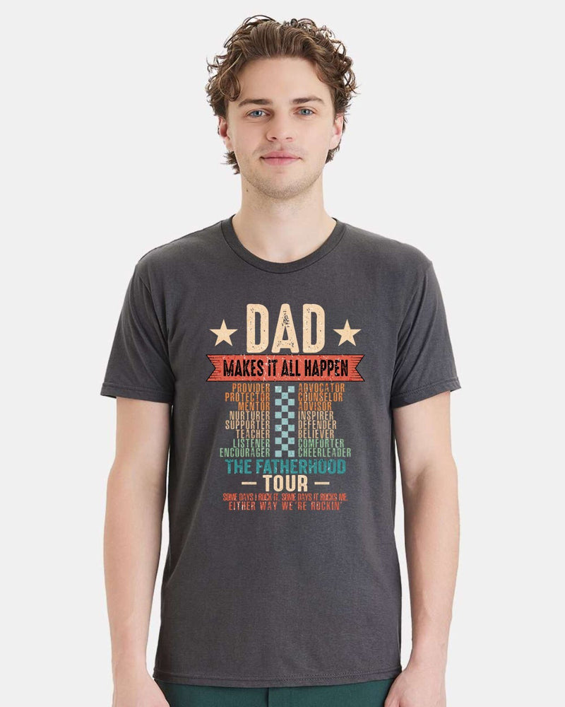 Fathers Day T-shirt Dad Make it Happen Funny Father day gift Fathers Dad Shirt