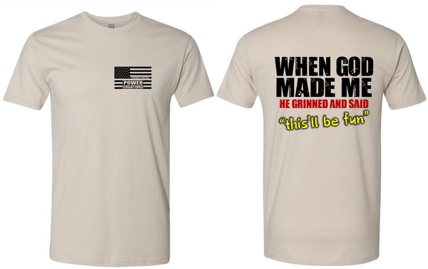 Christian Men's T-shirt When God Made Me This'll Be Fun Inspirational Tee Shirt
