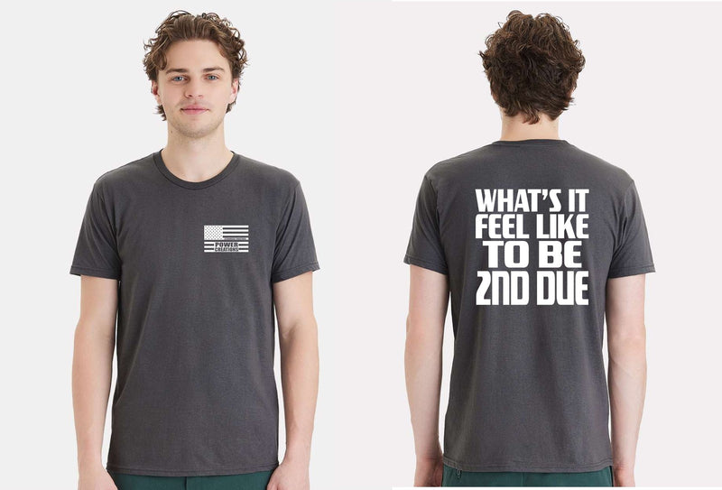 Firefighter Tshirt What's it feel like to be 2nd due Firefighter Short Sleeve