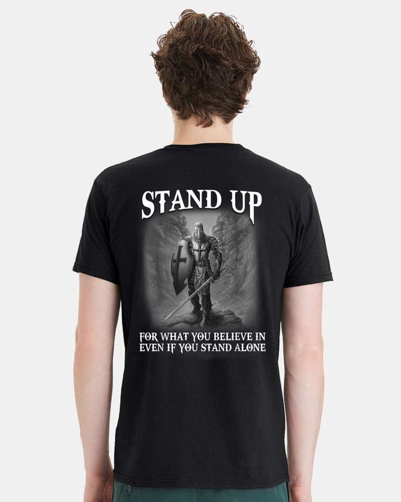 Christian Mens T-shirt "Stand up for what you believe" Black Short Sleeve Shirt