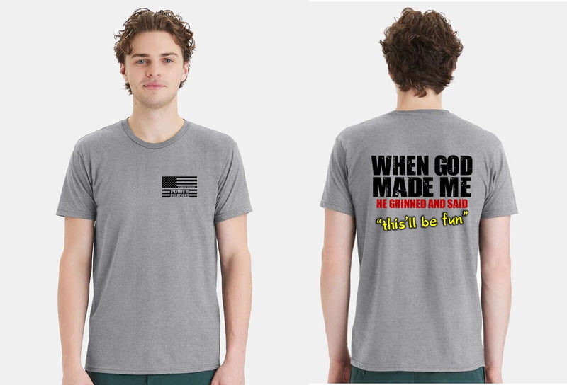 Christian Mens Tshirt When God Made Me he said "This'll Be Fun Christian Tshirt