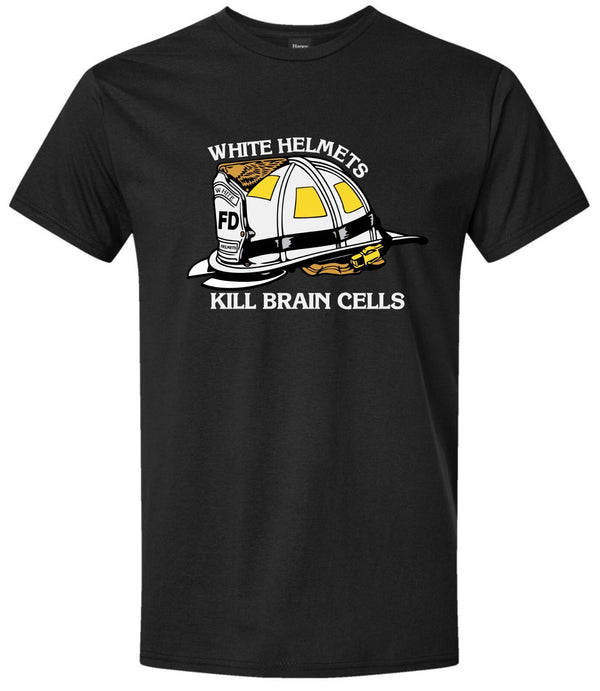 Firefighter Tshirt - White Helmet Kill Brain Cells Fire Department Tshirt Fire