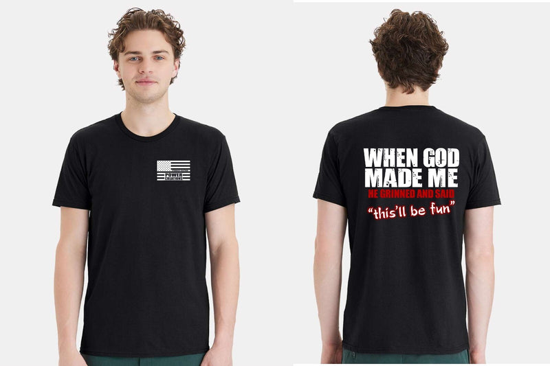 Christian Mens Tshirt When God Made Me he said "This'll Be Fun Christian Tshirt