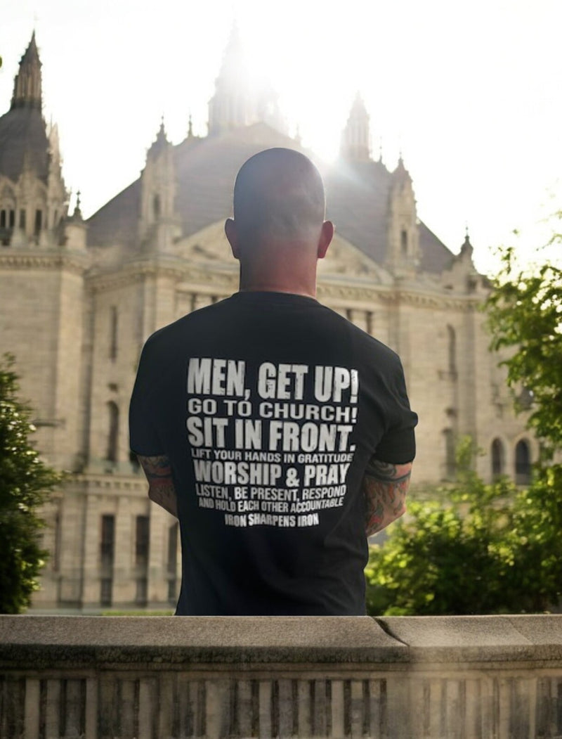 Christian Men's T-Shirt MEN GET UP GO TO CHURCH WORSHIP AND PRAY SS Tshirt