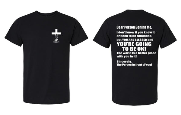 Dear Person Behind Me I Hope You Know YOU ARE BLESSED Jesus Loves You T-Shirt