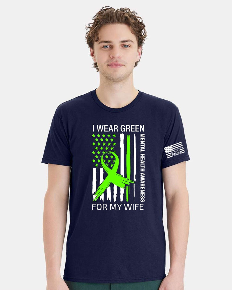 Mental Health Awareness Tshirt and FREE Sticker - Wear Green for my Wife design