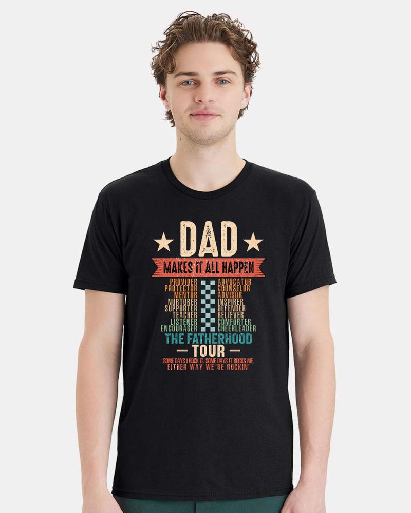 Fathers Day T-shirt Dad Make it Happen Funny Father day gift Fathers Dad Shirt