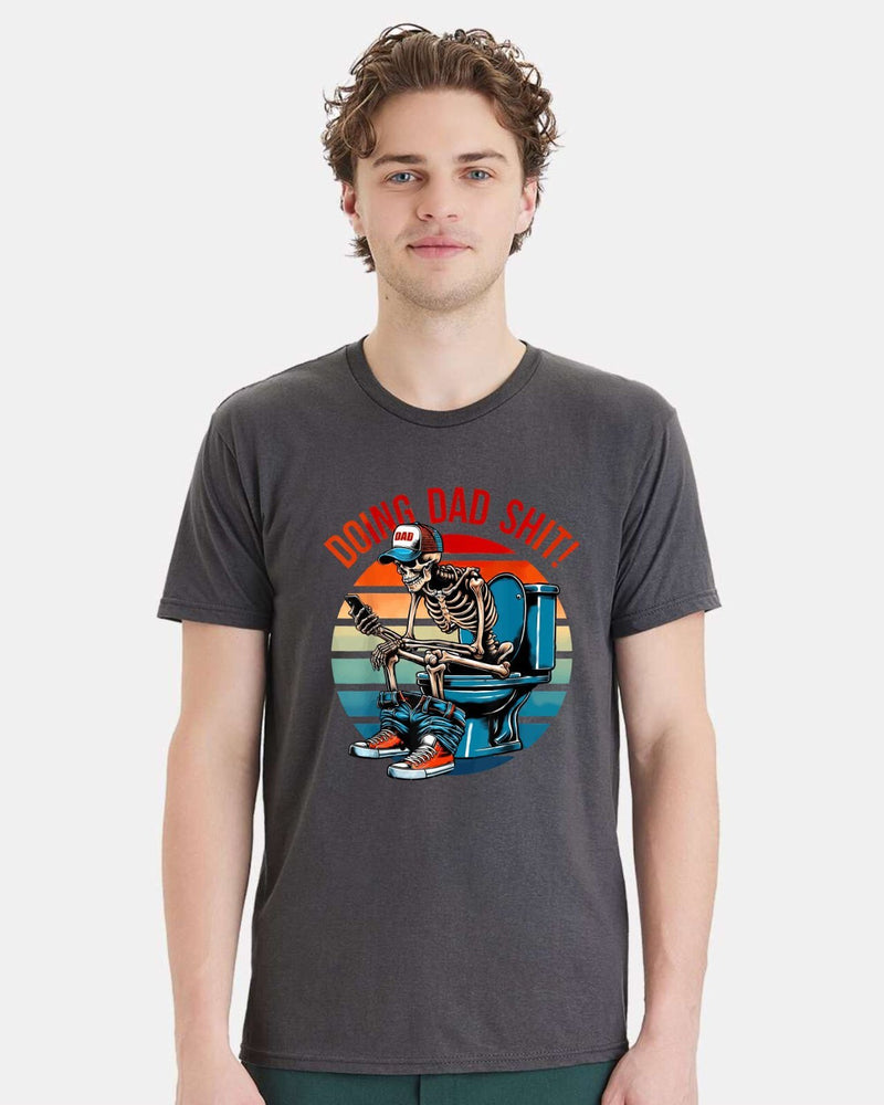 Doing Dad Sh*t Funny Fathers Day Gift For Father T shirt Humor Gifts For Dad
