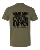 Christian Mens T-shirt "STRONG MEN MAKE THINGS HAPPEN" Army Green T-Shirt