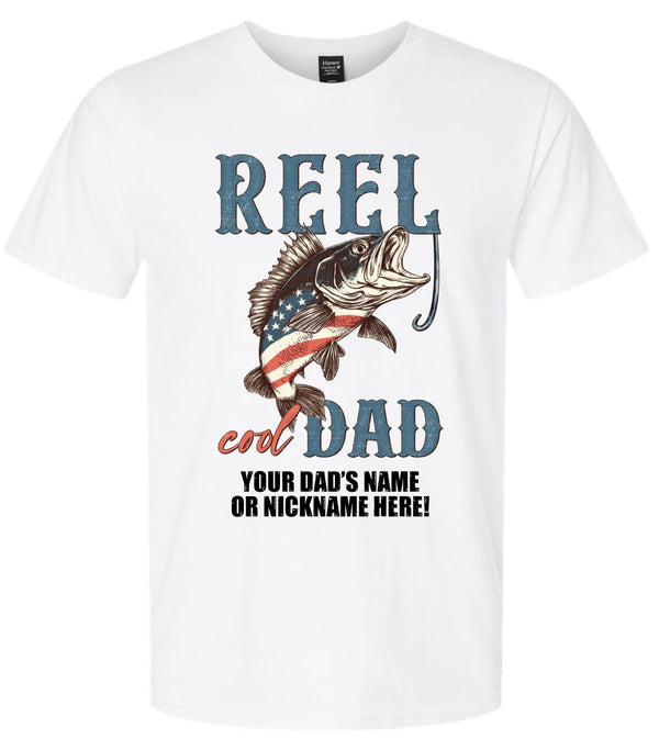 Reel Cool Dad Tshirt Fathers Day V1 Shirt with your dad's custom name printed