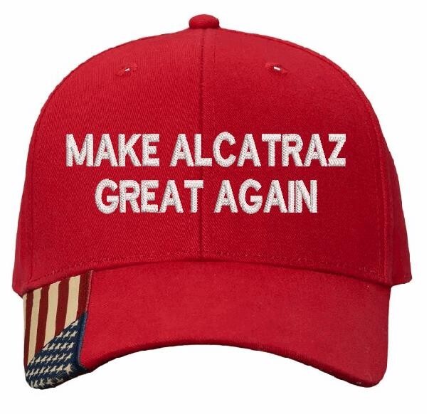 Make Alcatraz Great Again Hat TEXT Version Embroidered Adjustable Red Flag Hat
